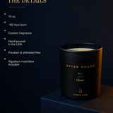 After Hours™ Candle  No. 1 — Closer.